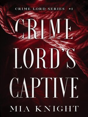 cover image of Crime Lord's Captive